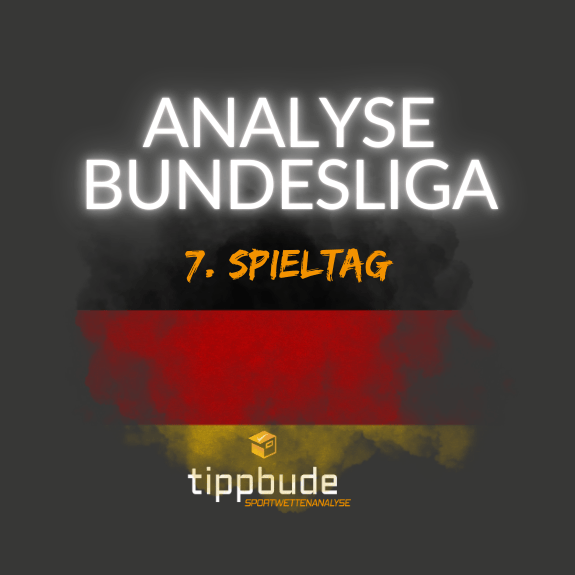 Bundesliga – 7. Spieltag Die Analyse